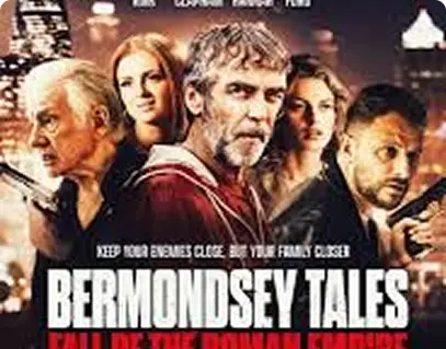 A dramatic movie poster for "Bermondsey Tales: Fall of the Roman Empire" features intense expressions of five characters against a cityscape at night.